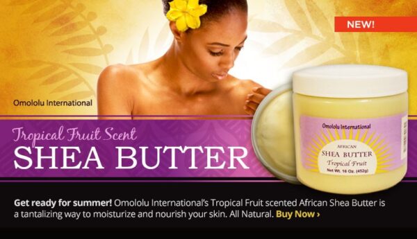 Omololu International Tropical Fruit Shea Butter